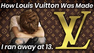 The Homeless Boy Who Invented Louis Vuitton [upl. by Dorkas480]