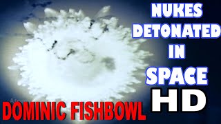 Nukes Detonated In Space JTF8 Report Dominic Fishbowl 1962 [upl. by Danni]