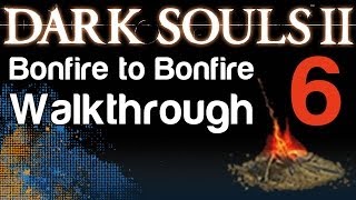 Dark Souls 2  B2B Walkthrough  Huntsmans Copse and Skeleton Lords Boss 06  WikiGameGuides [upl. by Otrepur]