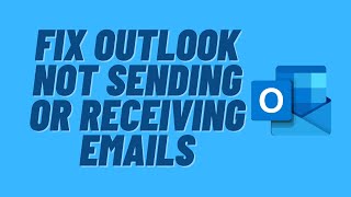 Fix Outlook Not Sending or Receiving Emails [upl. by Grimbald]