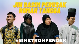 JIN DASIM PERUSAK RUMAH TANGGA‼️SINETRONPENDEK [upl. by Capwell]