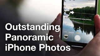 How To Take Outstanding Panoramic iPhone Photos [upl. by Wainwright]