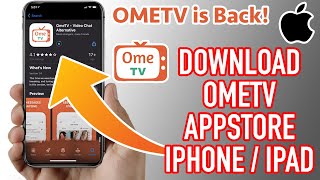 OmeTV For iPhone is Back  Download OmeTV on Appstore [upl. by Tsyhtema]