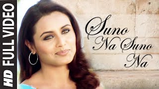 Suno Na Suno Na Full HD Video Song Chalte Chalte  Shahrukh Khan Rani Mukherjee [upl. by Yenal]