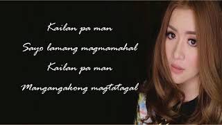 Angeline Quinto  Hanggang May Kailanman Lyrics [upl. by Ephrayim]