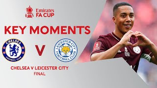 Chelsea v Leicester City  Key Moments  Final  Emirates FA Cup 202021 [upl. by Nelyak]