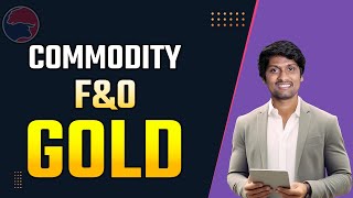 GOLD FampO  Stock Market Basics [upl. by Nitram517]