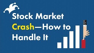 Stock Market Crash  How to Handle It [upl. by Aseret]