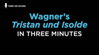 Wagners Tristan und Isolde Told in 3 Minutes [upl. by Ruamaj]