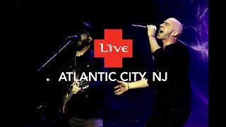 LIVE  Live in Atlantic City NJ [upl. by Odnumyer]