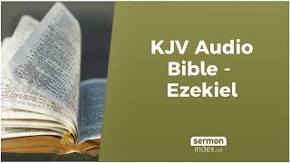 KJV Audio Bible  Ezekiel [upl. by Doelling]