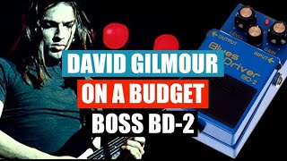 How to sound like David Gilmour on a budget  Boss BD2 [upl. by Treharne]