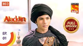 Aladdin  Ep 1  Full Episode  21st August 2018 [upl. by Quenna]