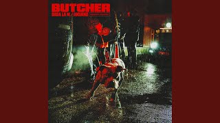 Butcher [upl. by Laeria]