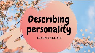 Describing Personality Adjectives [upl. by Arik]