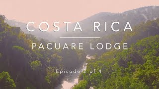 Pacuare Lodge River Rafting  Costa Rica Experts [upl. by Pacifica]