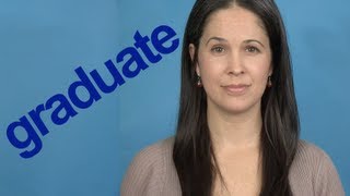 How to Pronounce GRADUATE  Word of the Week  American English [upl. by Rojam]