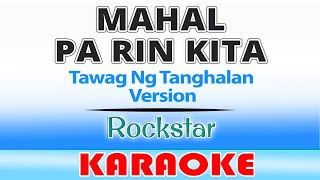 Mahal Pa Rin Kita  Rockstar  Karaoke  TNT Version [upl. by Teyugn]