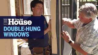 Installing DoubleHung Windows  This Old House [upl. by Enineg]