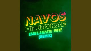 Believe Me Remix [upl. by Voe191]