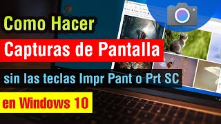 Como hacer Captura de Pantalla en Windows 10 sin impr pant en pc o laptop 2025 [upl. by Jews]