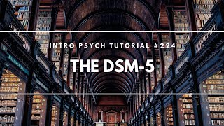 The DSM5 Intro Psych Tutorial 224 [upl. by Maighdiln142]