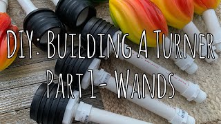 DIY Tumbler Turner Build For Beginners  Part 1 Wands [upl. by Rob]