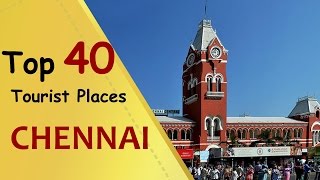 quotCHENNAIquot Top 40 Tourist Places  Chennai Tourism [upl. by Beshore680]