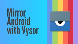 How to Mirror Android Device in Windows 10 Using Vysor Chrome Extension [upl. by Yruy693]