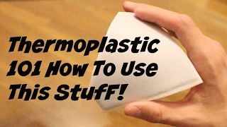 Thermoplastic 101  How to use thermoplastic [upl. by Hellman174]