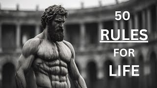 50 Stoic Rules For A Better Life [upl. by Jeno]