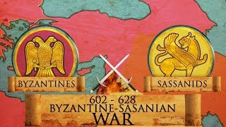 Byzantine – Sasanian War of 602–628 DOCUMENTARY [upl. by Eula]