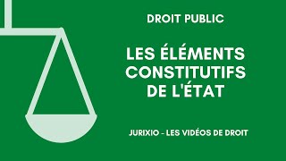 Les éléments constitutifs de lEtat [upl. by Giarc972]