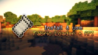 How To Install amp Use Fabric Loader  API For Mods Minecraft 116 [upl. by Cleodal]