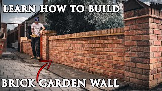 How to Build a BRICK GARDEN WALL from Start to Finish [upl. by Halley]