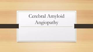 Cerebral Amyloid Angiopathy [upl. by Leinadnhoj]