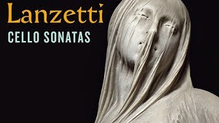 Lanzetti Cello Sonatas [upl. by Triley]