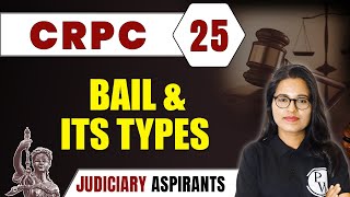 CrPC 25  Bail amp Its Types  Major Law  CLAT LLB amp Judiciary Aspirants [upl. by Olra38]