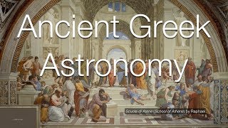 Ancient Greek Astronomy [upl. by Nosiram]