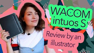 WACOM INTUOS S REVIEW by an ILLUSTRATOR [upl. by Roon]