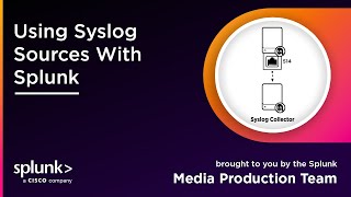 Using Syslog Sources With Splunk [upl. by Macmahon]