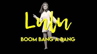 Lulu  Boom Bang a Bang Official Lyric Video [upl. by Esiom]