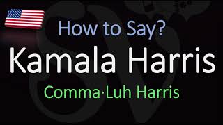 How to Pronounce Kamala Harris CORRECTLY [upl. by Billmyre]