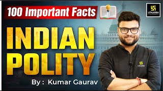 Polity राजव्यवस्था  Polity 100 Important Facts  Kumar Gaurav Sir [upl. by Rolph536]