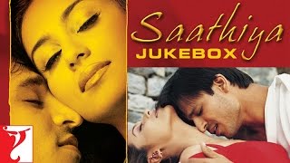 Saathiya Audio Jukebox  Full Song Audio  A R Rahman Gulzar  Sonu Nigam Adnan Sami Shaan KK [upl. by Ettennyl71]