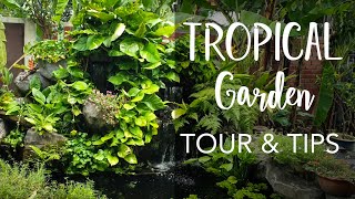 Tropical Garden Tour with 8 Gardening Tips  Heliconias Ferns Herbs Fish Pond and More [upl. by Natek]