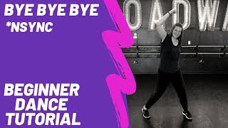 quotBye Bye Byequot  NSYNC BEGINNER DANCE TUTORIAL  EASY CHOREOGRAPHY [upl. by Enyamrahs322]