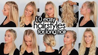 10 Easy Hairstyles for LONG Hair [upl. by Calandria]