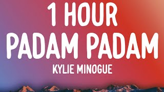 Kylie Minogue  Padam Padam 1 HOURLyrics [upl. by Urbani]