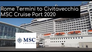 Rome Termini to Civitavecchia MSC Cruise Port 2020 [upl. by Farrington543]